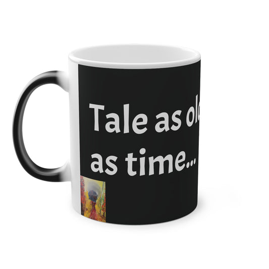 #7 Tale As Old As Time Mug [THE PERFECT SET WITH STYLE #7 Coaster!]