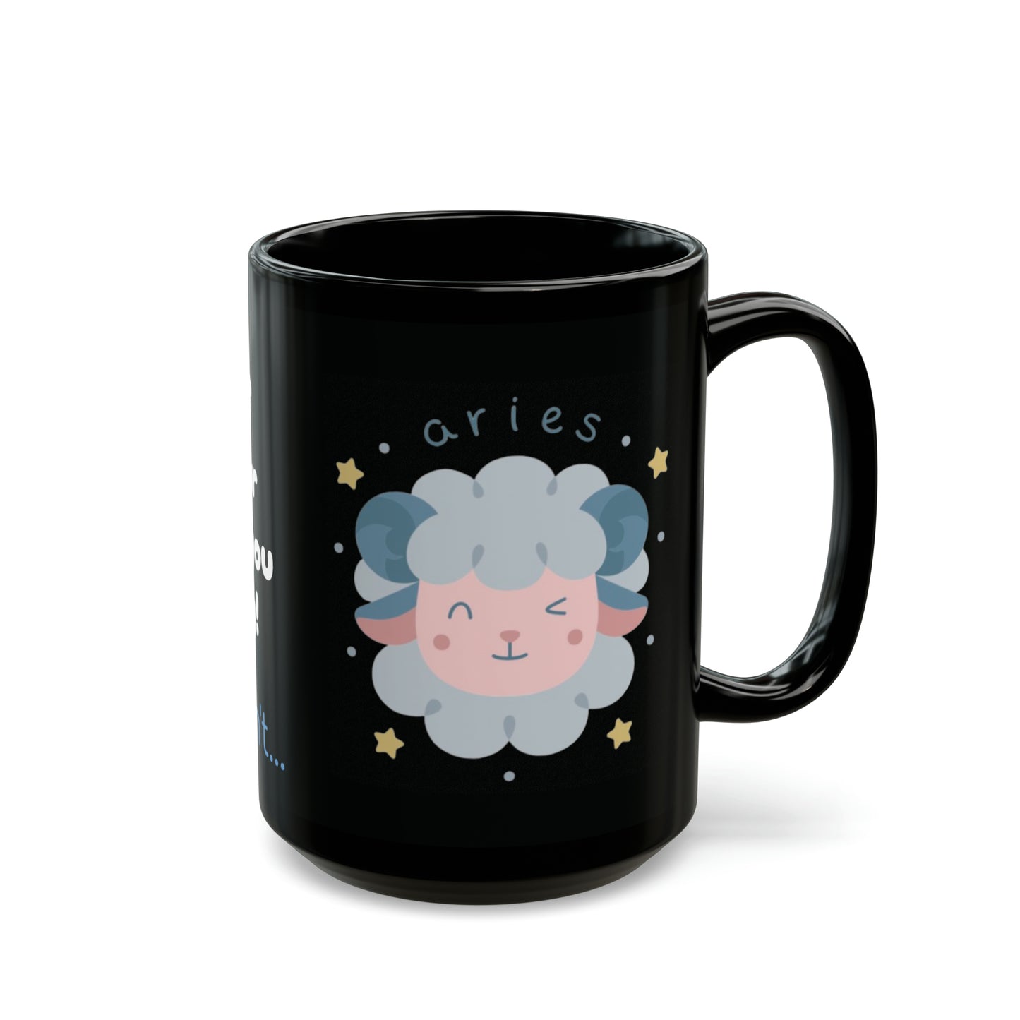 #9 Impatient Aries *Black* Mug [THE PERFECT SET WITH STYLE #9 Coaster!]