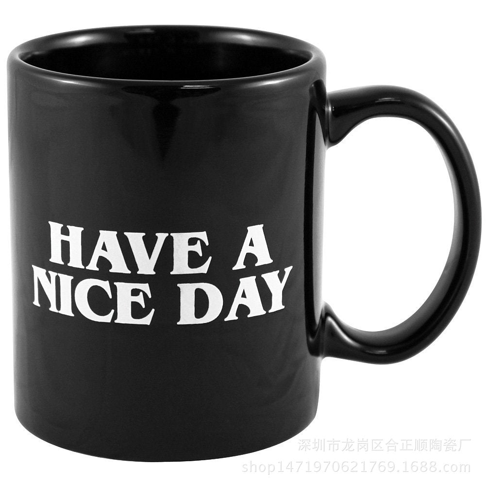 Have a nice day mug